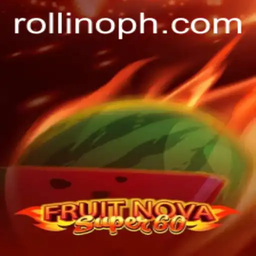 Discover the Exciting World of FruitNovaSuper60 and the Advent of Rollino